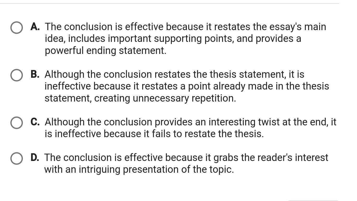 which statement best explains the effectiveness of the conclusion paragraph?