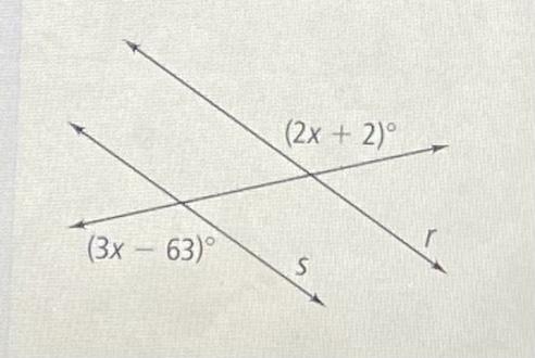 Solve for the value of x that makes likes r and s parallel. 