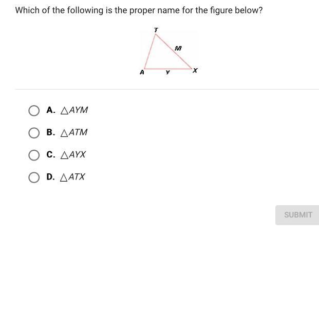 Which of the following is the proper name for the figure below?A.AYMB.ATMC.AYXD.ATX