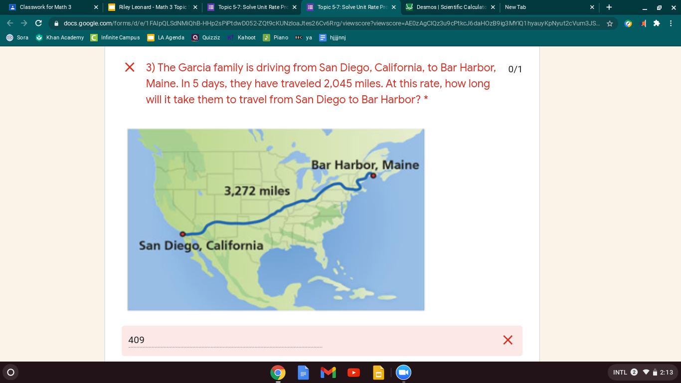 The Garcia family is driving from San Diego, California, to Bar Harbor, Maine. In 5 days, they have traveled