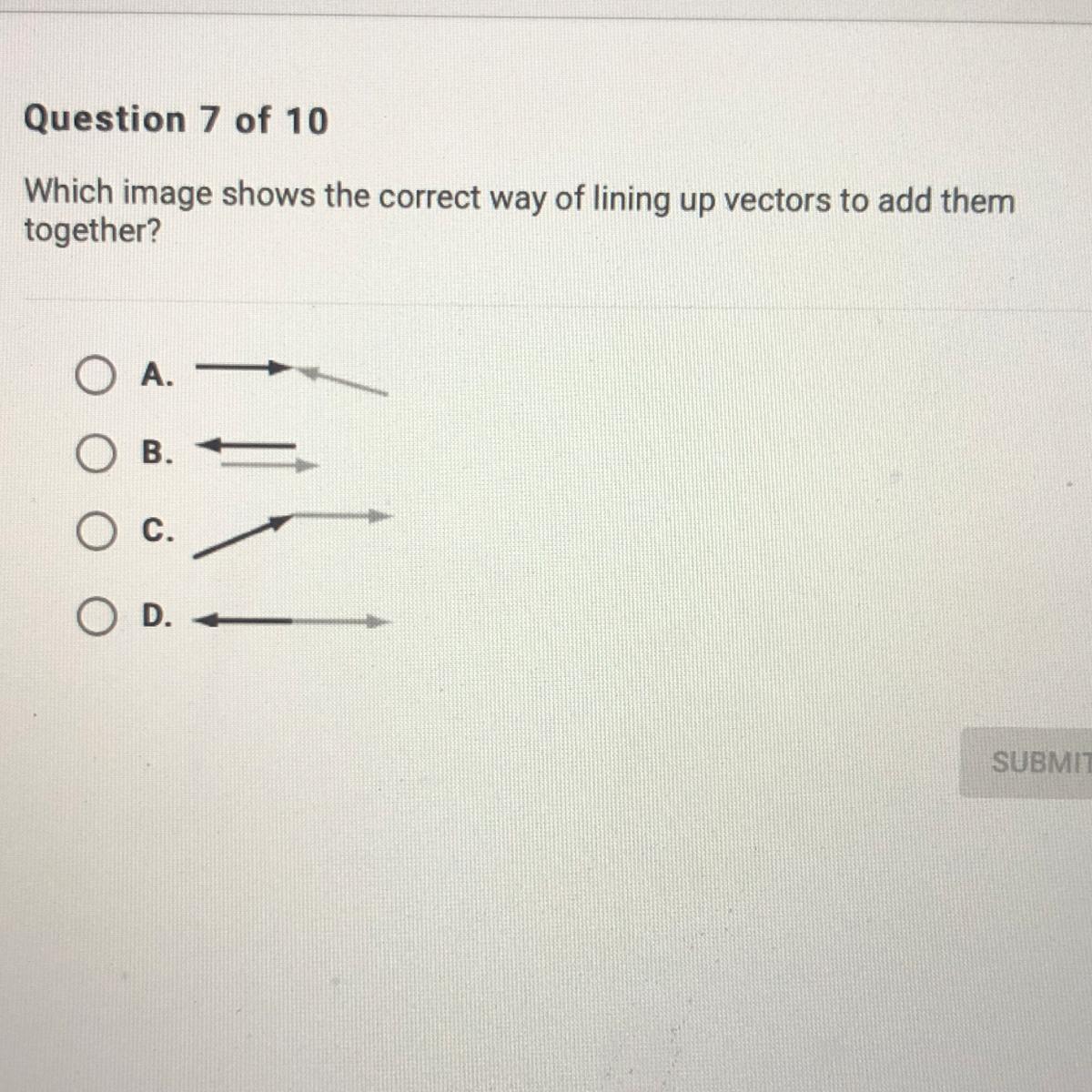 HELP QUICK which image shows the correct way of lining up vectors to add them together?