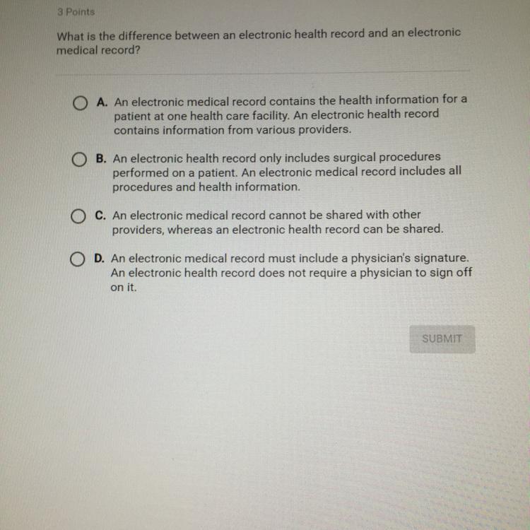 Help ASAPWhat is the difference between an electronic health record and an electronicmedical record?O