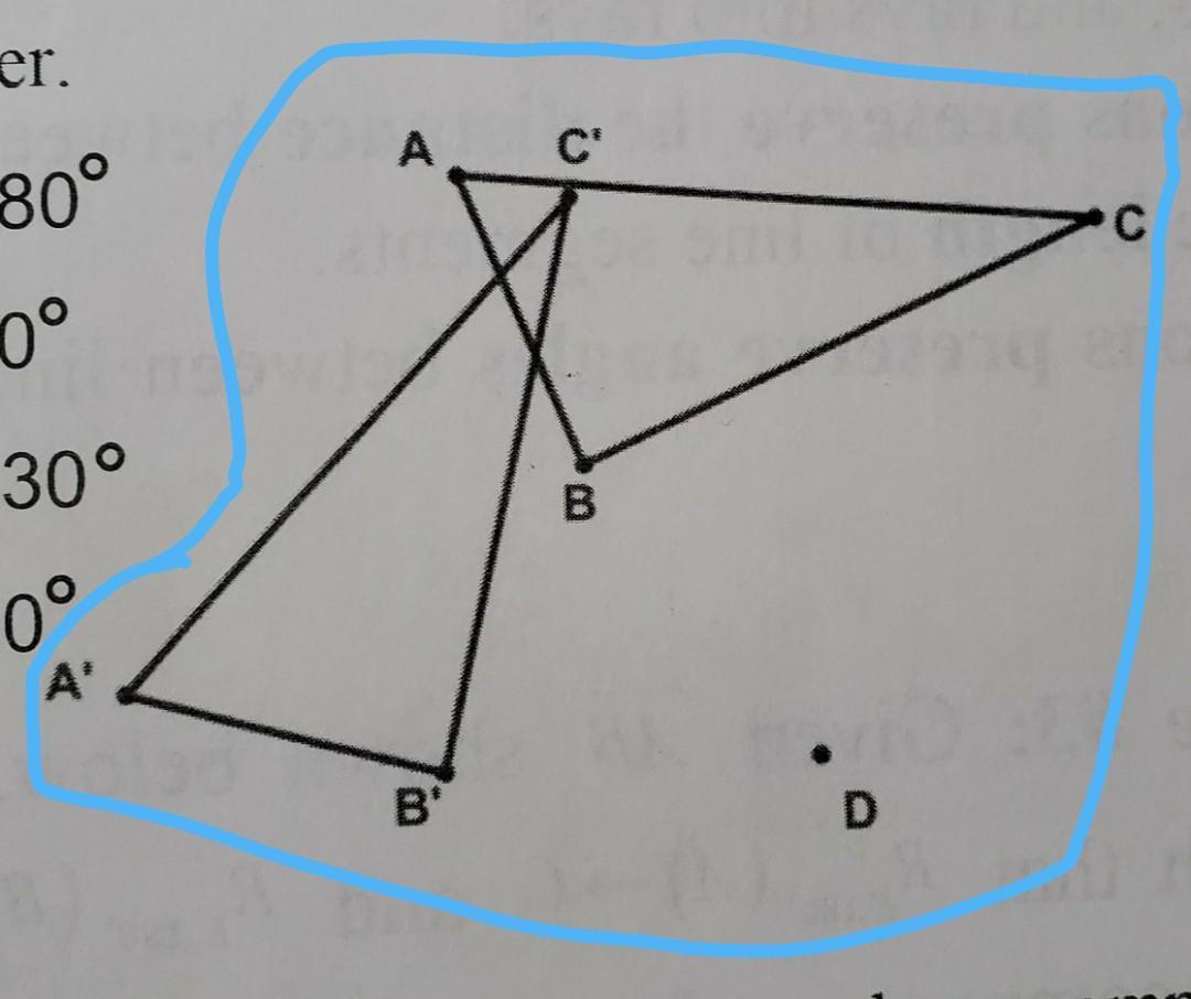1.Given the rotation of triangle ABC shown below, determine the counter-clockwise angle of rotation that