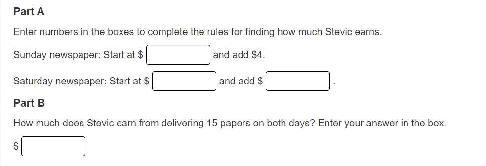 Stevic Delivers Newspapers. He Has Already Earned $36 For Each Sunday Paper And $12 For Each Saturday