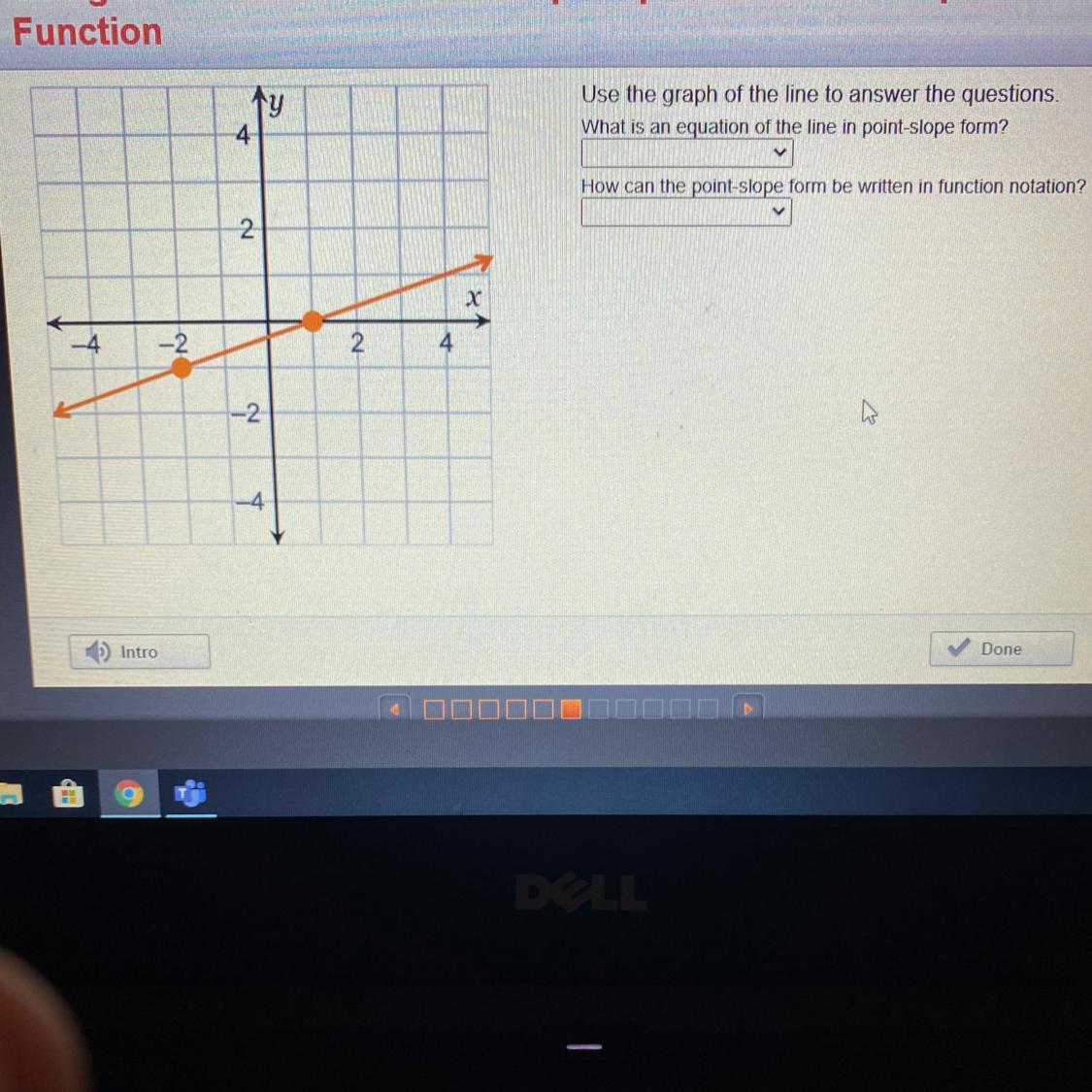 Use the graph of the line to answer the questionsWhat is an equation of the line in point-slope form?How