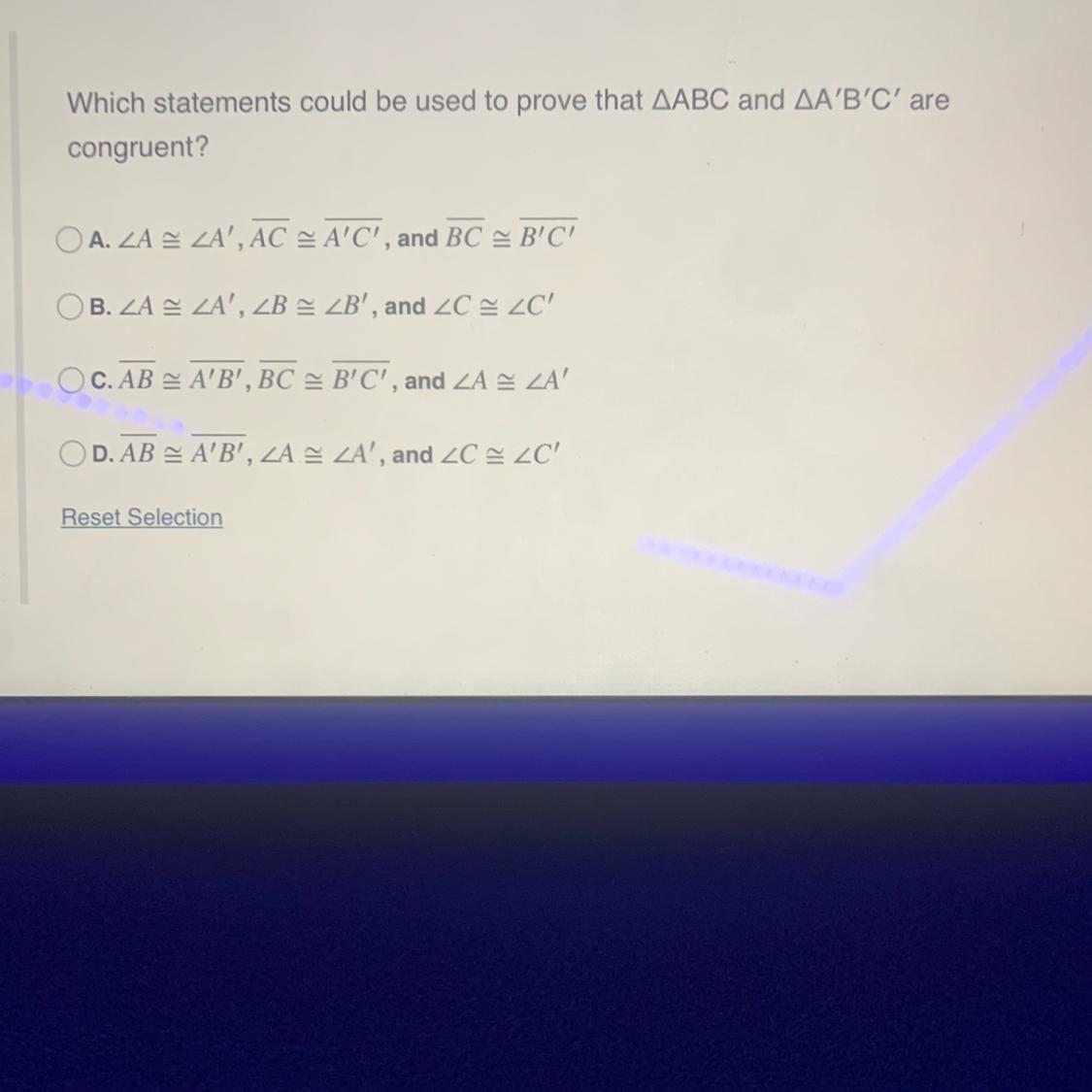 Which Statement Could Be Used To Prove That ^ABC And ^ABC Are Congruent
