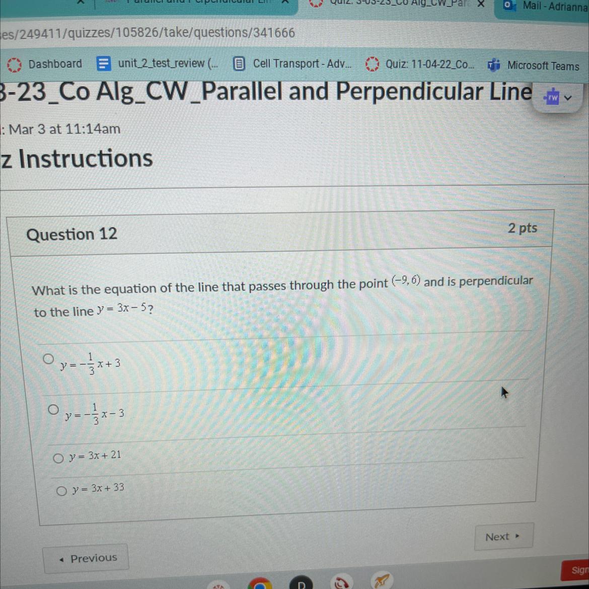 What is the equation of the line that passes through the point (-9,6) and is perpendicularto the line