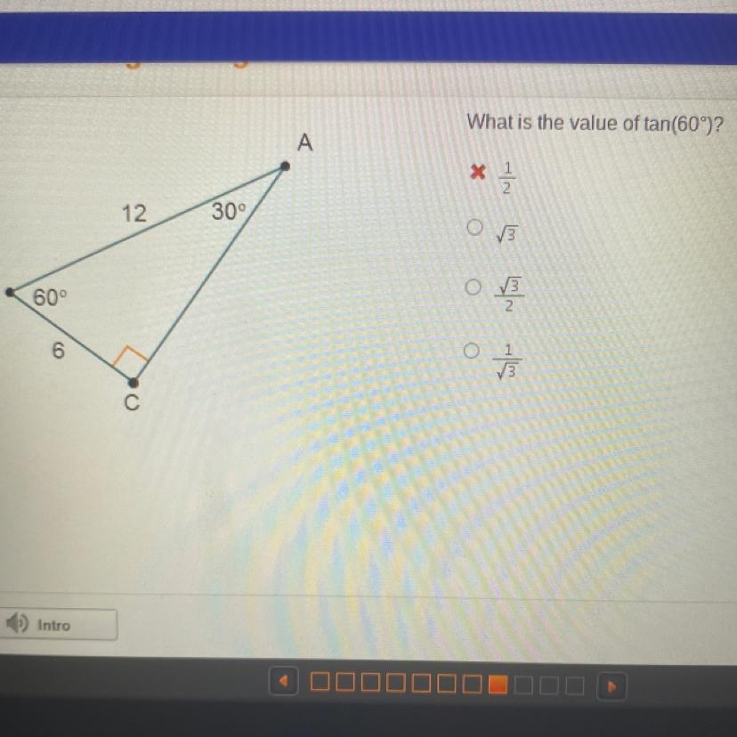 What is the value of tan(60)?A . 1/2B. sqrt 3C. sqrt3/ 2D. 1/ sqrt3