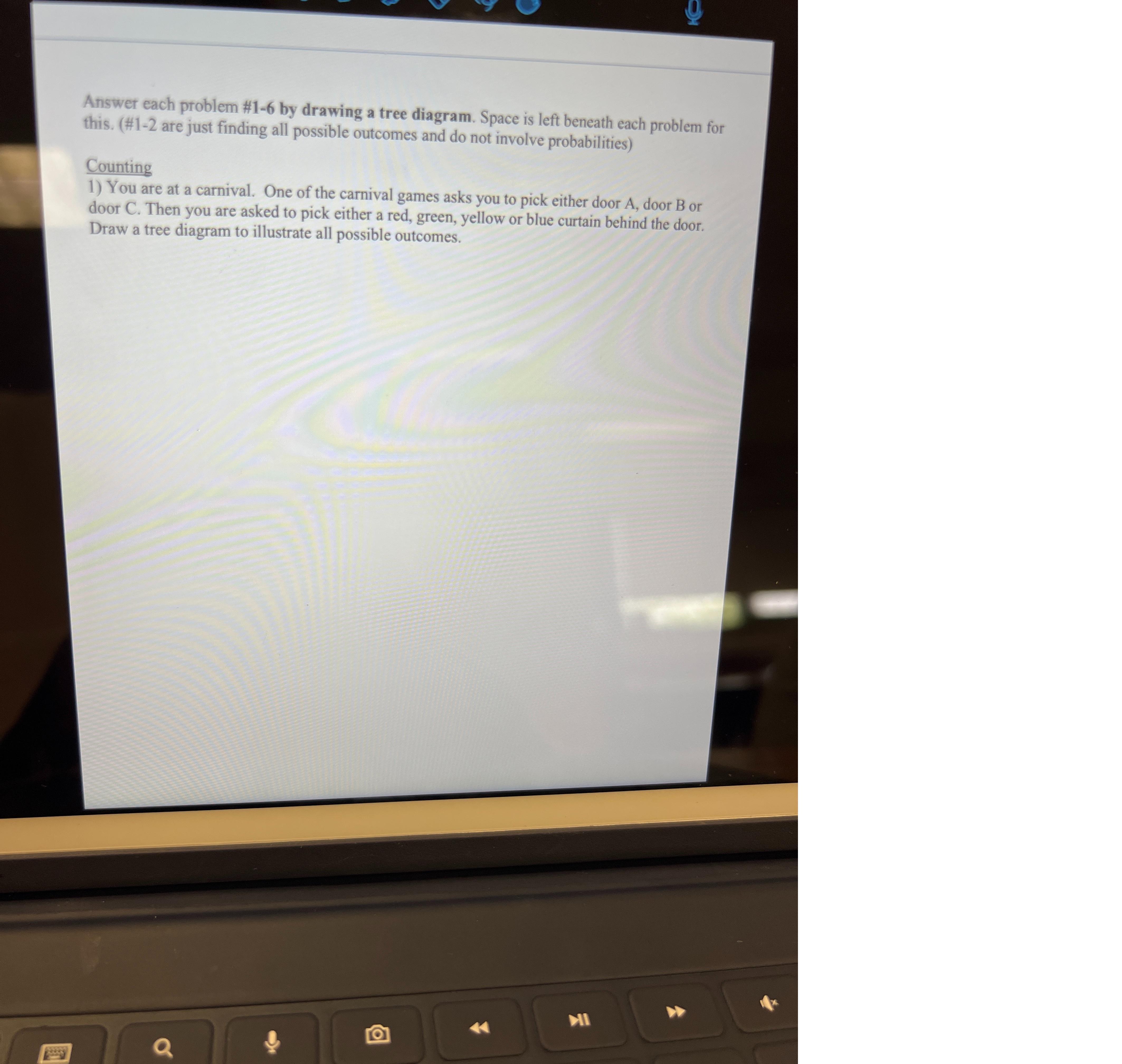 1) You are at a carnival. One of the carnival games asks you to pick eitherdoor C. Then you are asked