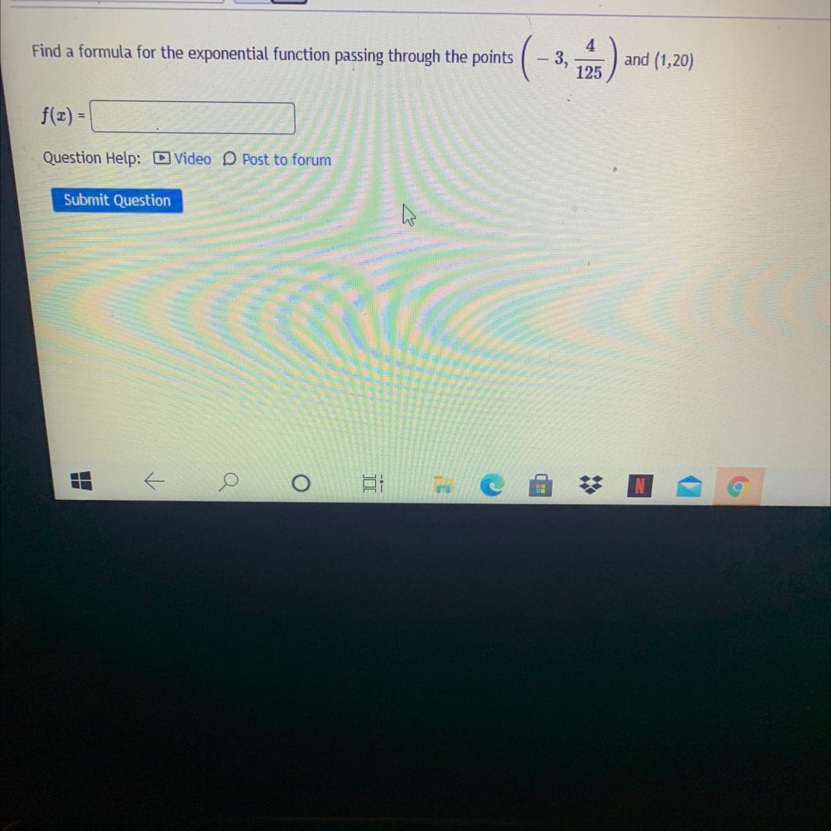 Find a formula for the exponential function passing through the points43,and (1,20)125f(x) -
