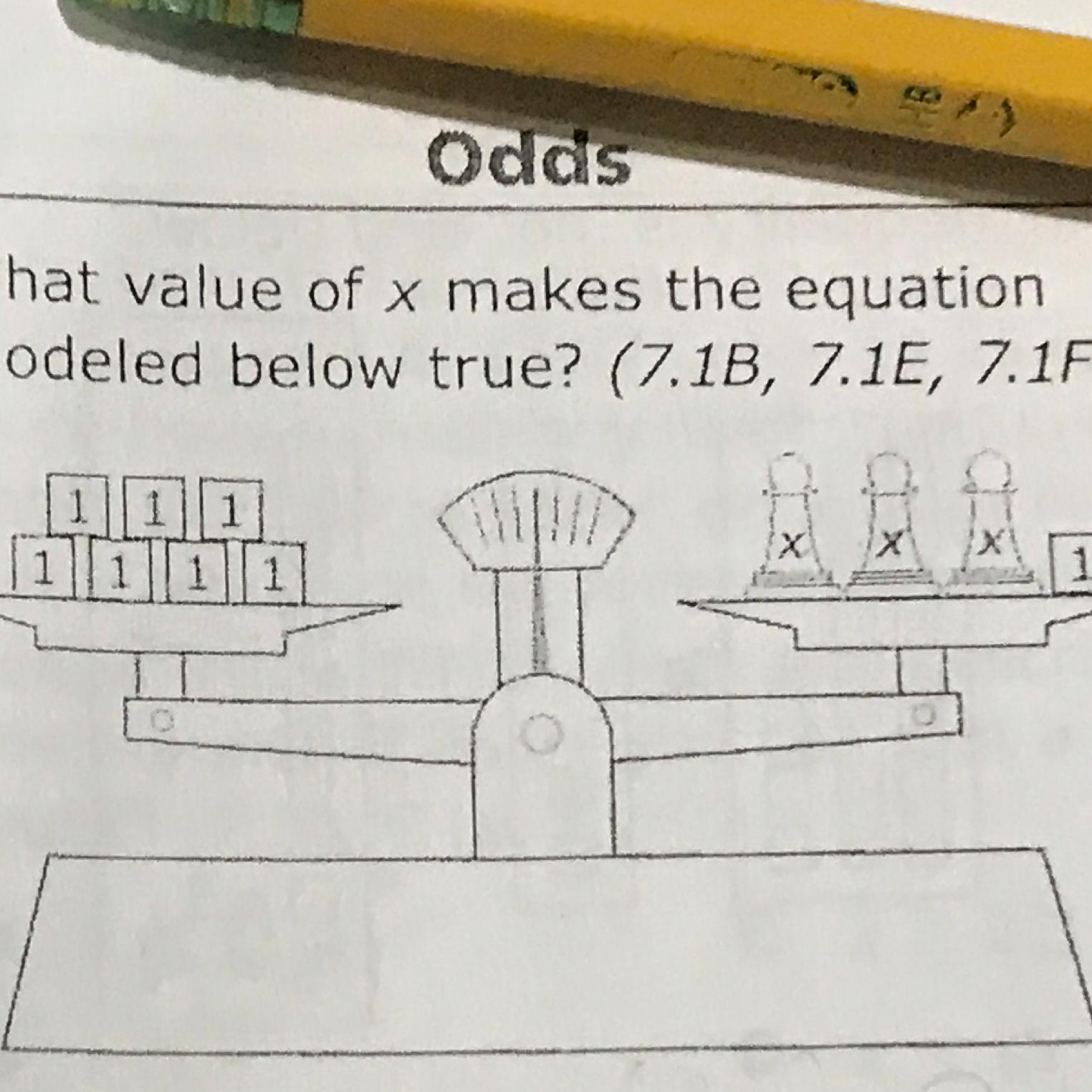 What value of x makes the equationmodeled below true?A X = 1B X 3CX = 10DX = 2