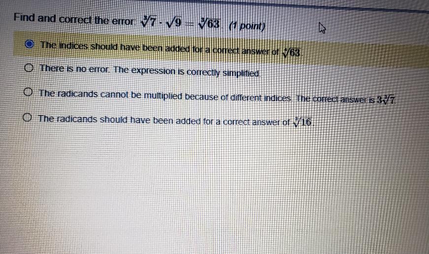 Find And Correct The Error: 7.19 = 363. (1 Point) O The Indices Should Have Been Added For A Correct