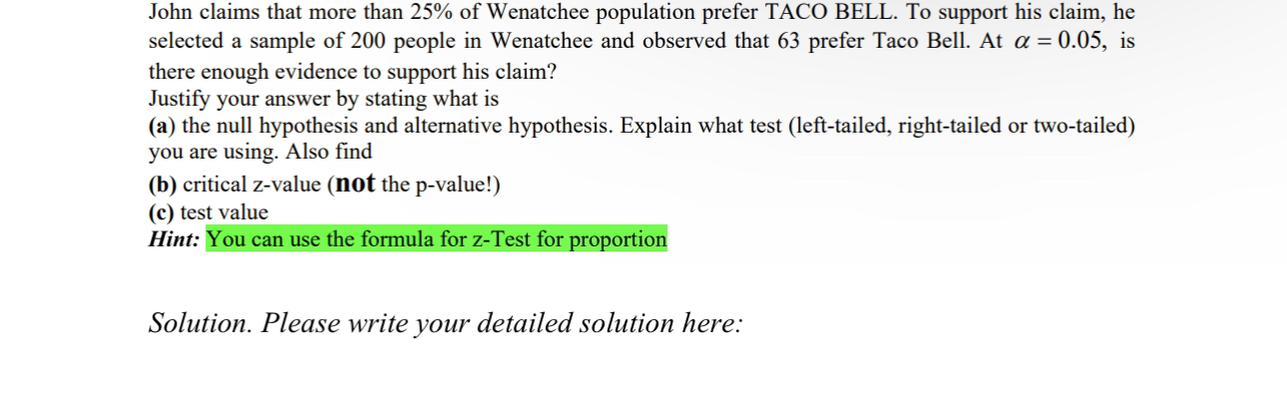 selected a sample of 200 people in Wenatchee and observed that 63 prefer Taco Bell. At 0.05, is there