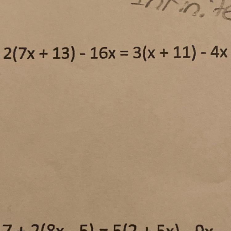 2(7x + 13) - 16x = 3(x + 11) - 4x