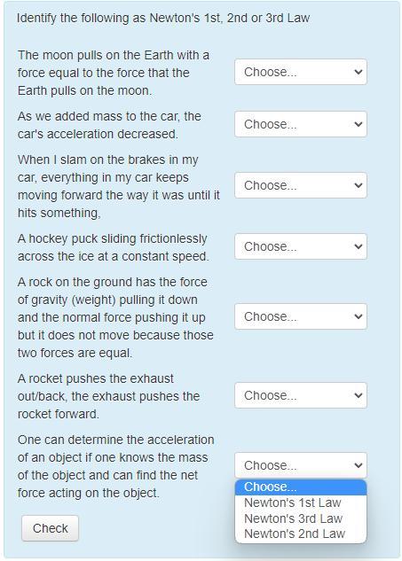 Identify The Following As Newton's 1st, 2nd, Or 3rd Law.All Dropdowns Have The Same Options.