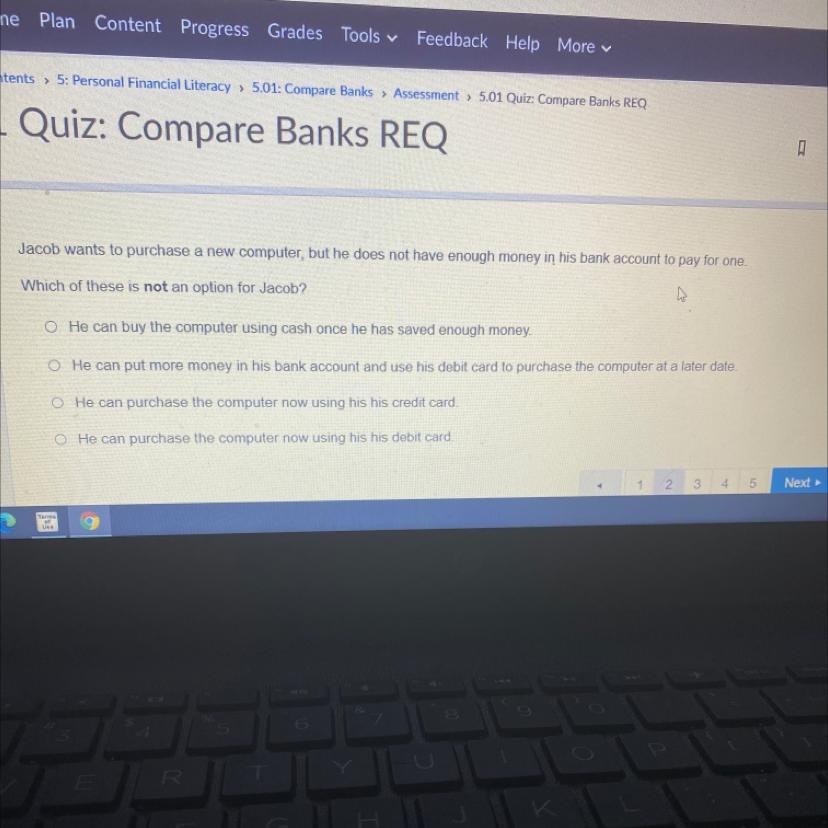 Jacob wants to purchase a new computer, but he does not have enough money in his bank account to pay