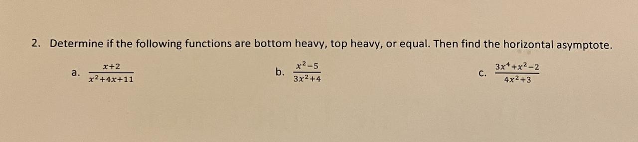 Determine if the following functions are bottom heavy, top heavy, or equal