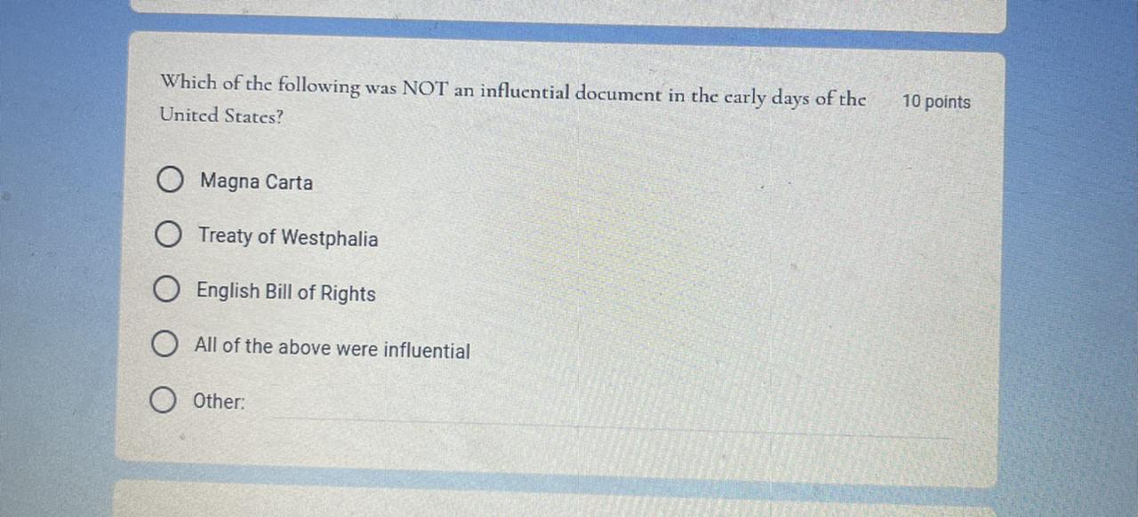 Which of the following was NOT an influential document in the carly days of the United States?