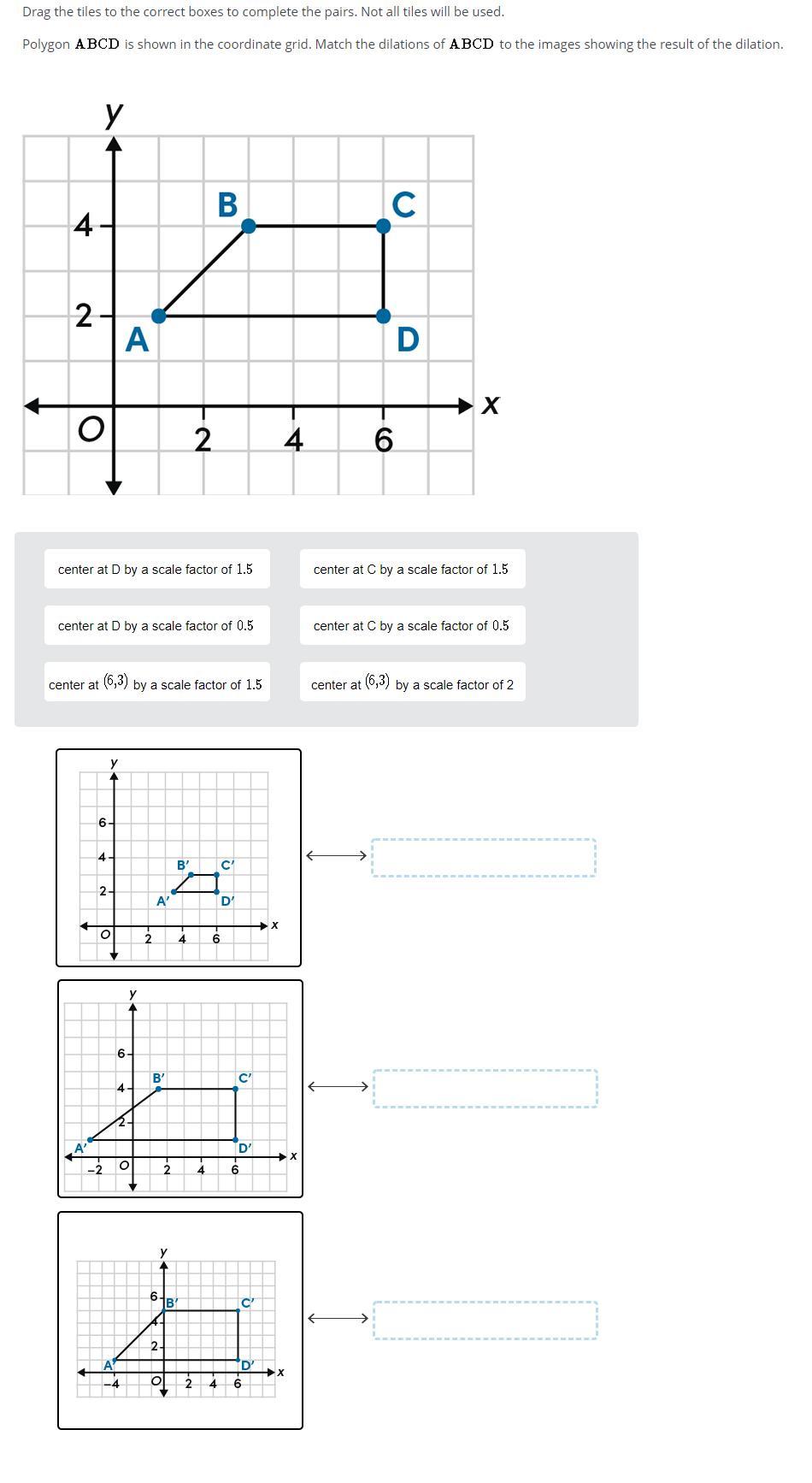Drag the tiles to the correct boxes to complete the pairs. Not all tiles will be used.Polygon is shown