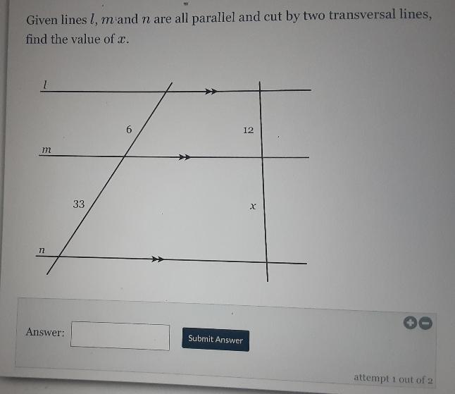 Given lines l, m and n are all parallel and cut by two transversal lines, find the value of 2. 2 12 6.
