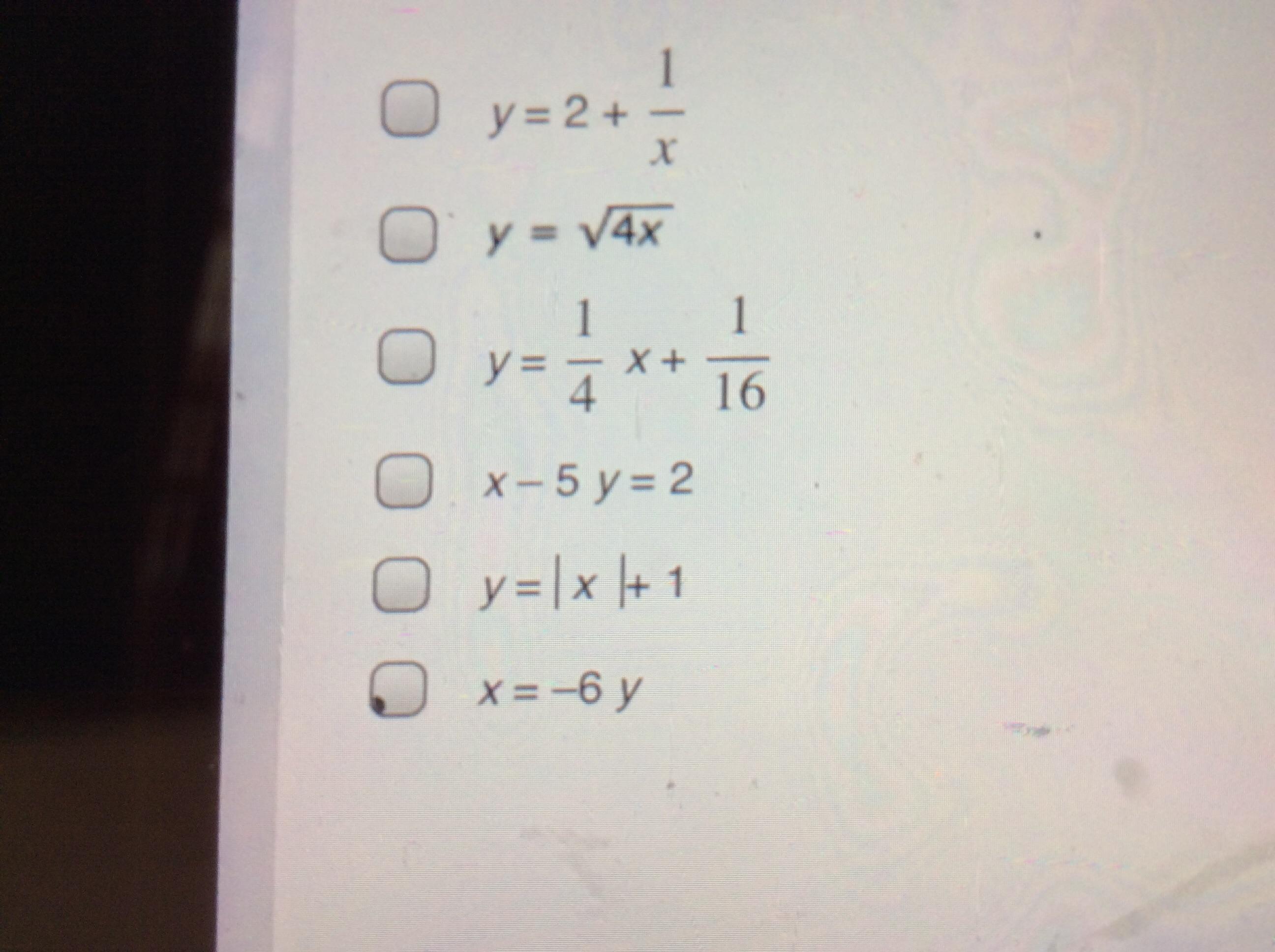 Plsssssssssss Help!!!!!Which equation to represent a relationship where Y is a nonlinear function of