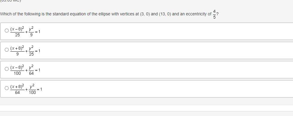 Which of the following is the standard equation of the ellipse with vertices at (3, 0) and (13, 0) and