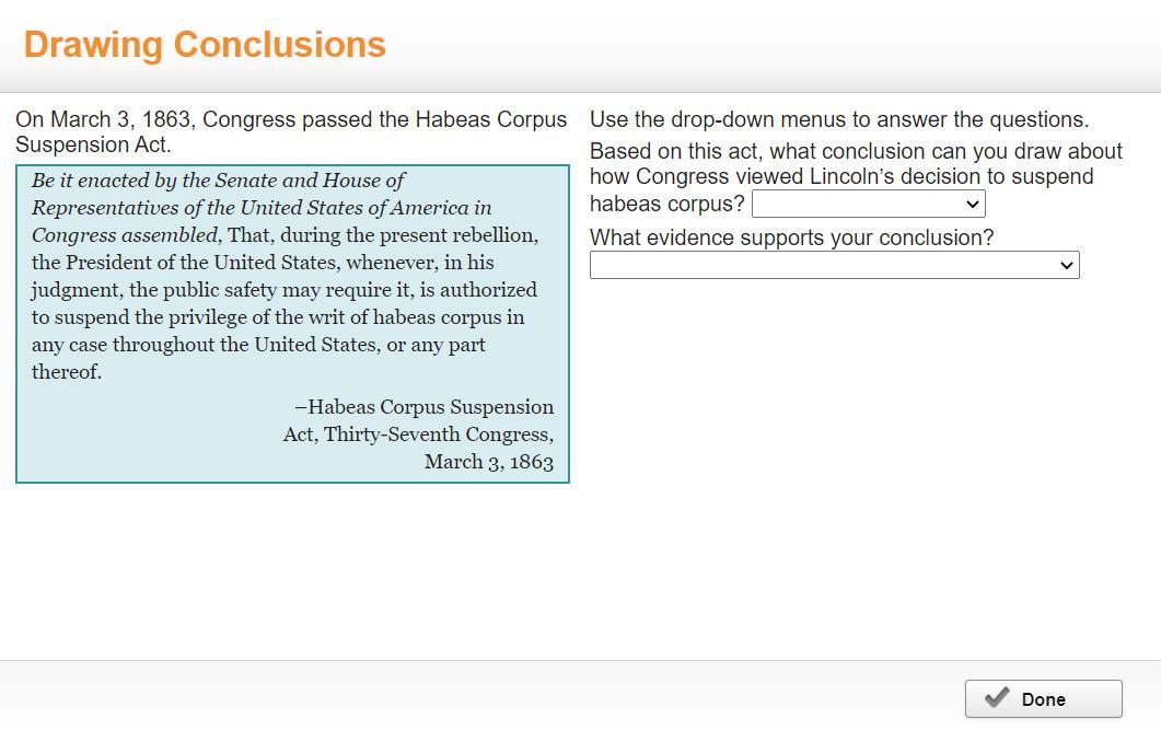 "On March 3, 1863, Congress passed the Habeas Corpus Suspension Act.Be it enacted by the Senate and House
