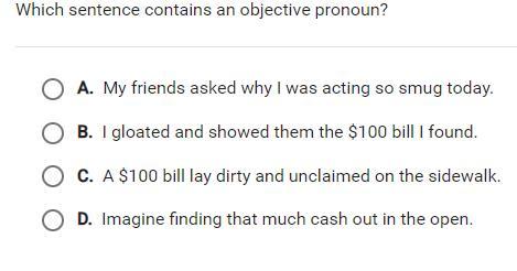 which sentence contains an objective pronoun