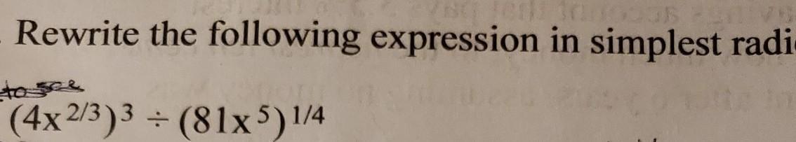 Rewrite the following expression in simplest radical form: (4x^2/3)^3 - (81x^5)^1/4