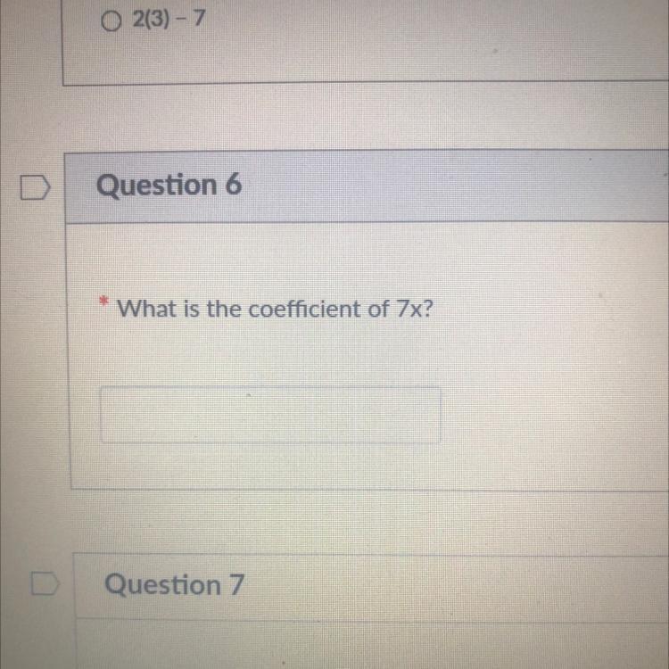 What is the coefficient of 7x?I need to know ASAP 