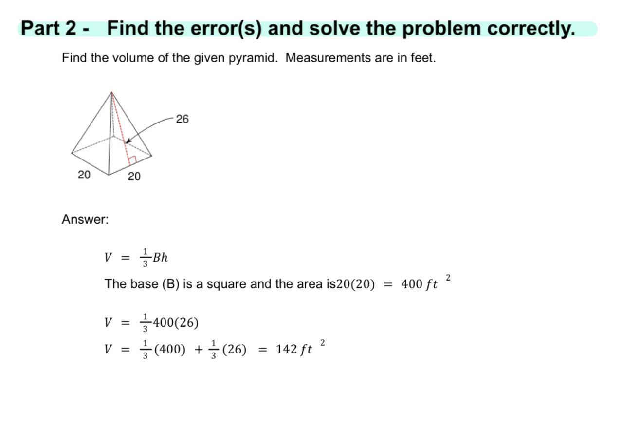 Part 2 -Find The Error(s) And Solve The Problem Correctly.Find The Volume Of The Given Pyramid. Measurements