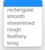 To reduce friction on an aircraft, the surfaces (skin) are ? and the body is ?.(possible answers below)