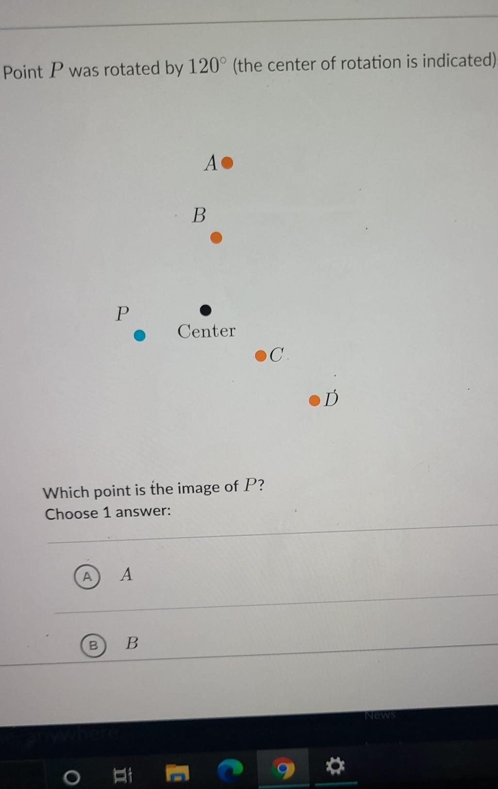 Point P was rotated by 120(the center of rotation is indicated)