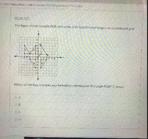 (02.01 LC)The Figure Shows Triangle PQR And Some Of Its Transformed Images On A Coordinate Grid:5c2PR2