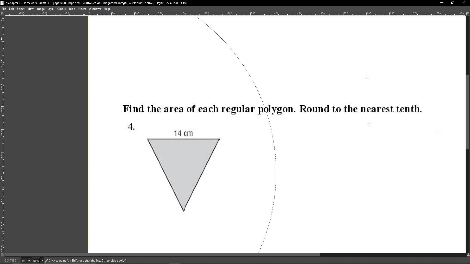 Find the area of each regular polygon. Round to the nearest tenth. This is all the information given,
