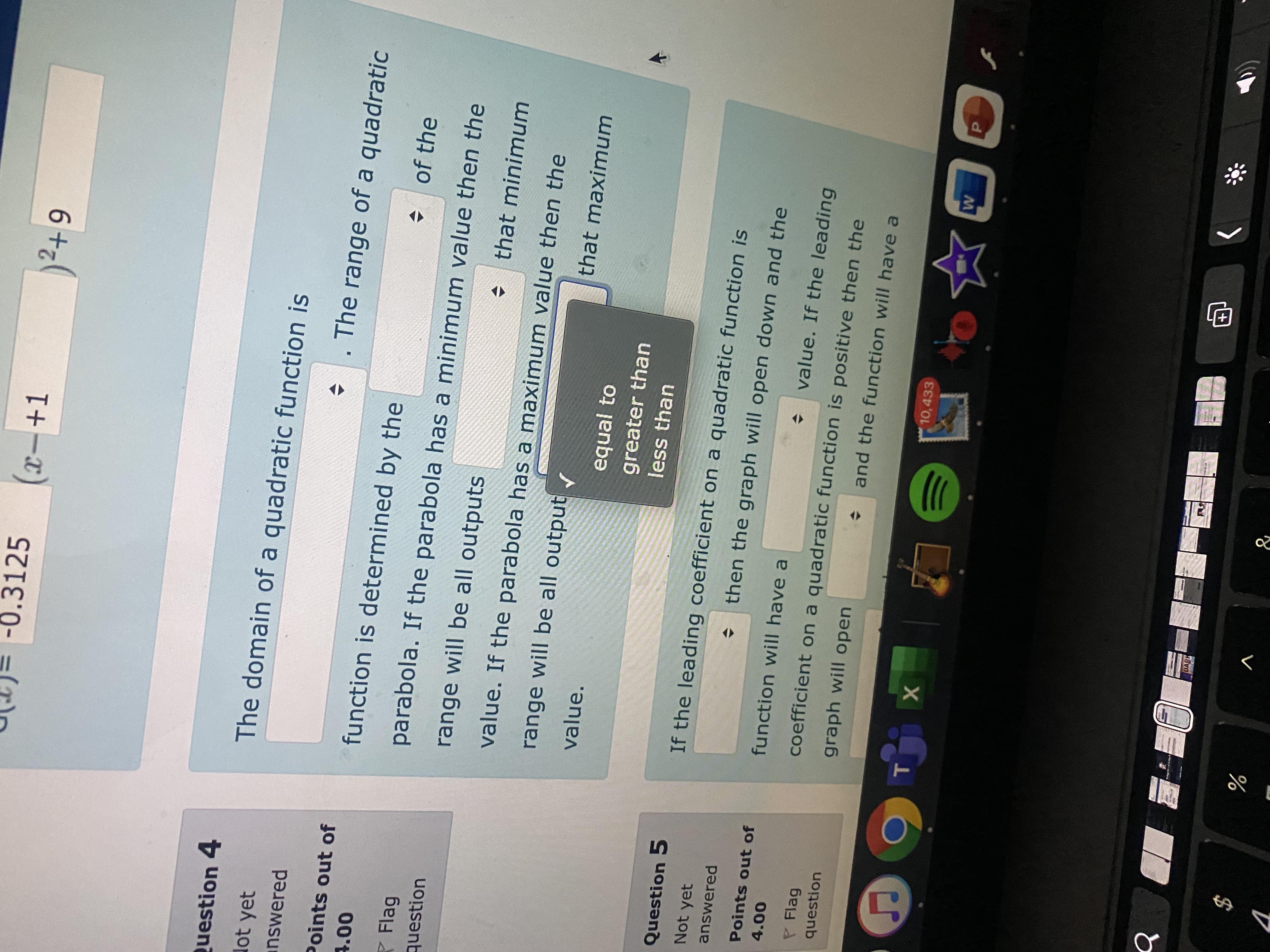 The domain of a quadratic function is Answer . The range of a quadratic function is determined by the