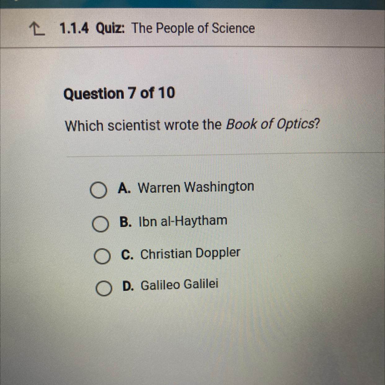 Which scientist wrote the Book of Optics?O A. Warren WashingtonO B. In al-HaythamO C. Christian DopplerO