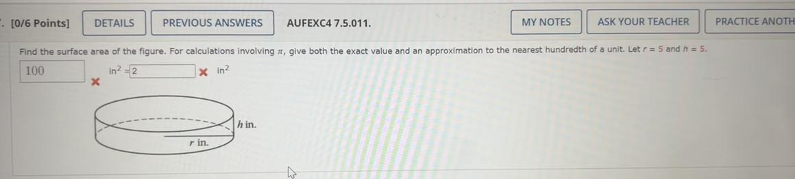 Find the surface area of the figure. For calculations involving give both the exact value and an approximation