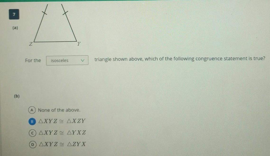 The Top Angle Is Angle X, But The Question Is "which Of The Following Congruence Statements Is True?A.