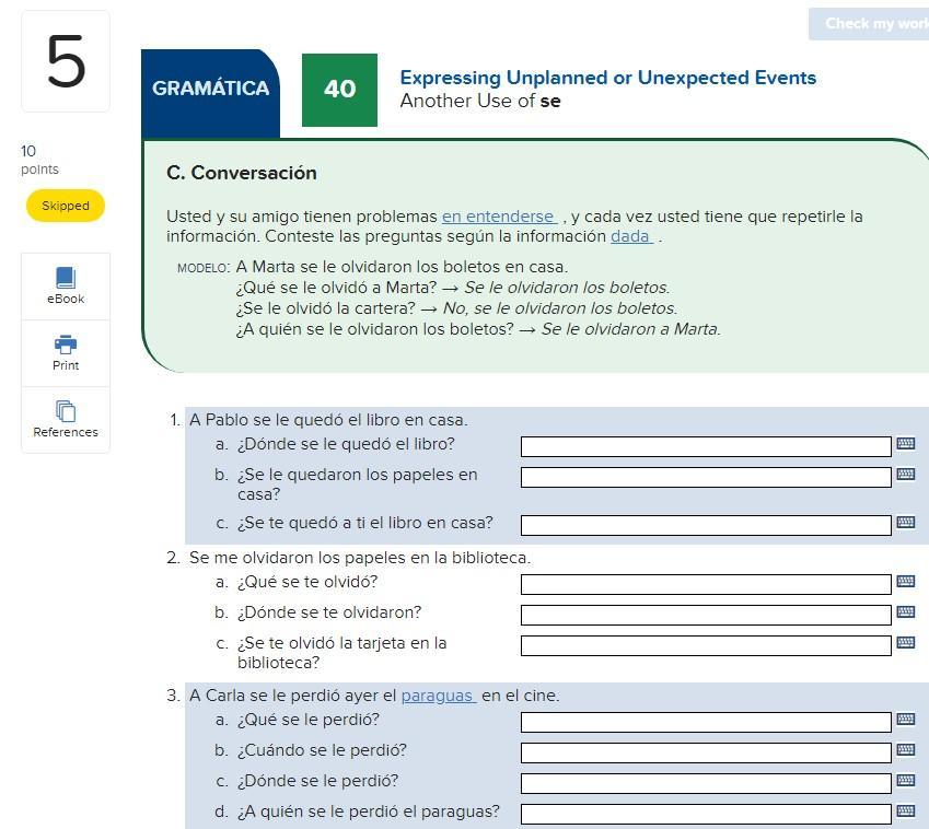 C. ConversacinUsted y su amigo tienen problemas en entenderse opens in a dialog , y cada vez usted tiene